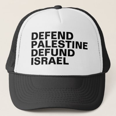 Defend Palestine defund Israel- Anti Israel Trucker Hat