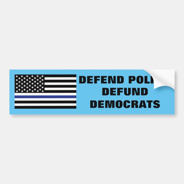 Defend Police, Defund Democrats Bumper Sticker (Front)