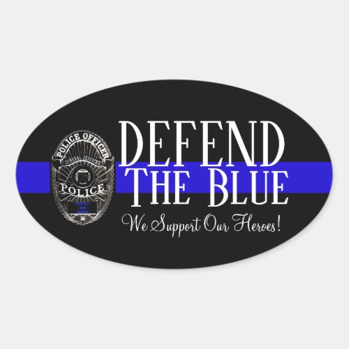 DEFEND THE BLUE POLICE SUPPORT OVAL BUMPER STICKER