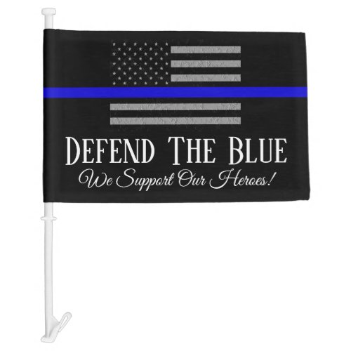 DEFEND THE BLUE SUPPORT POLICE  CAR FLAG