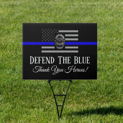 DEFEND THE BLUE SUPPORT POLICE LARGE YARD SIGN