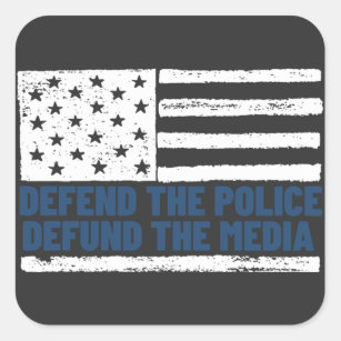 Defend the Police Defund the Media American Flag Square Sticker