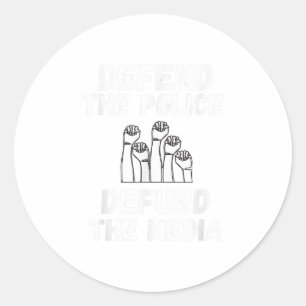 Defend the Police Defund the Media Classic Round Sticker