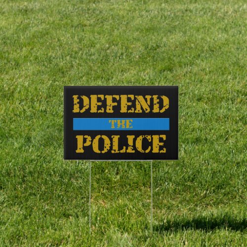 Defend the Police Sign