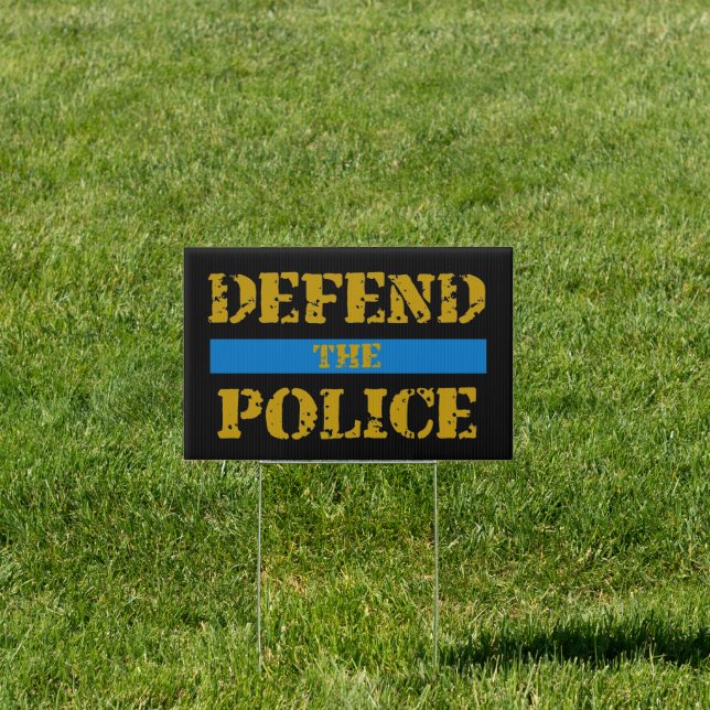 Defend the Police Sign (Insitu)