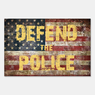 DEFEND THE POLICE SIGN