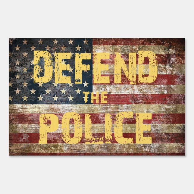 DEFEND THE POLICE SIGN (Back)