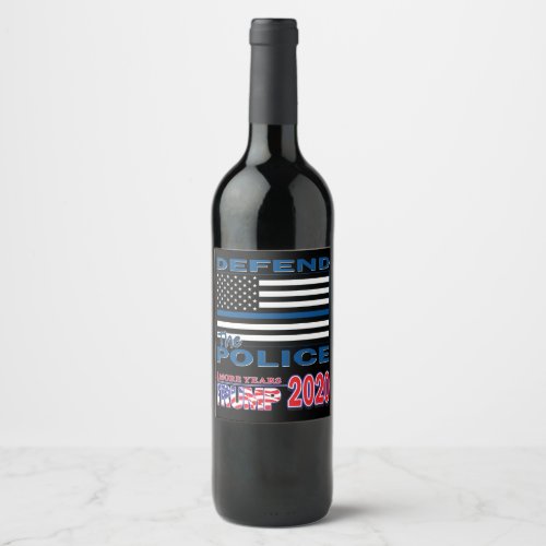 Defend the Police _ Trump 2020 Wine Label