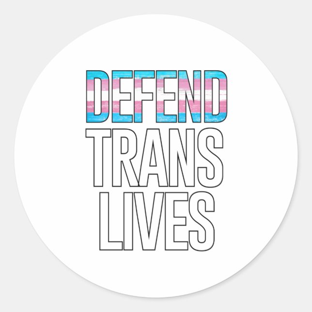 Defend Trans Lives Classic Round Sticker (Front)