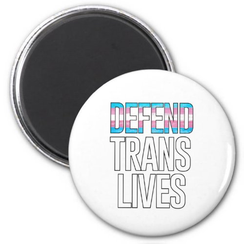 Defend Trans Lives Magnet