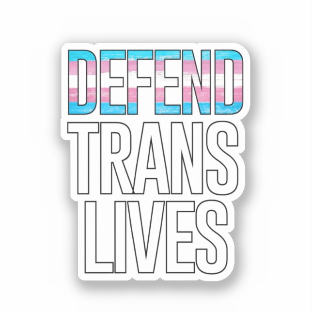 Defend Trans Lives Sticker (Front)