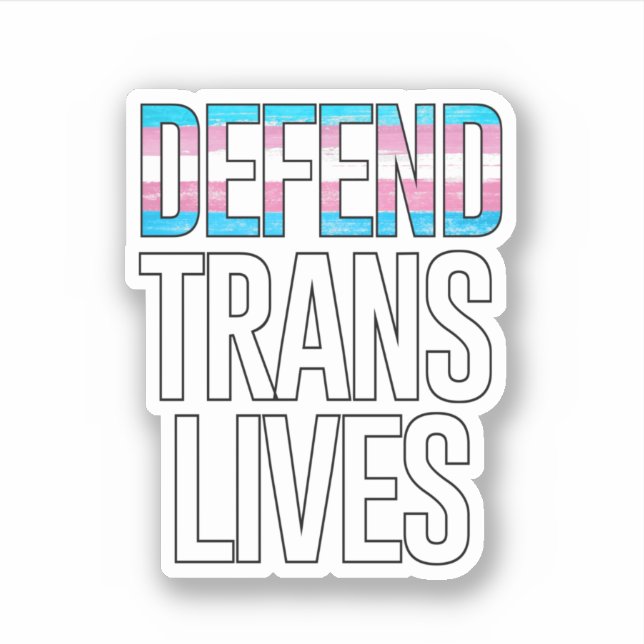 Defend Trans Lives Sticker (Front)