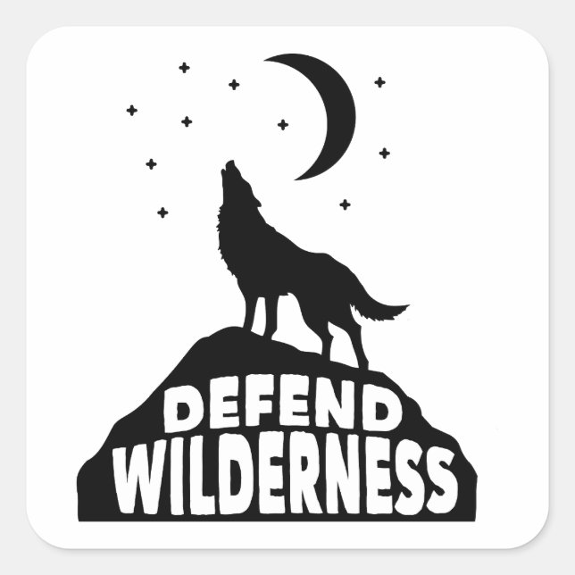 Defend Wilderness Wolf Moon Square Sticker (Front)