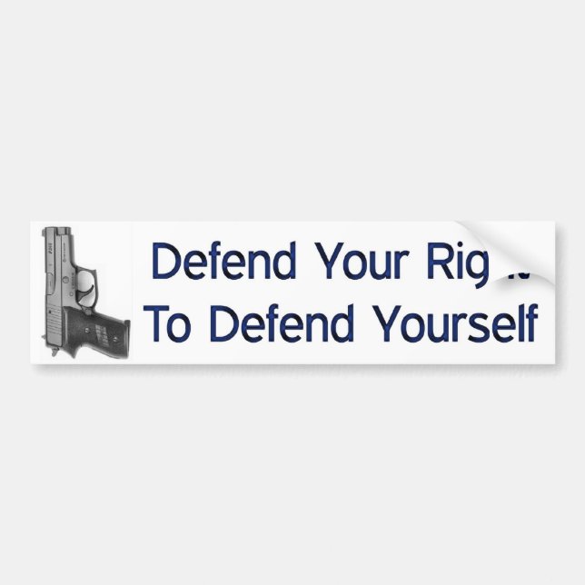Defend Your Right To Defend Yourself Bumper Sticker (Front)