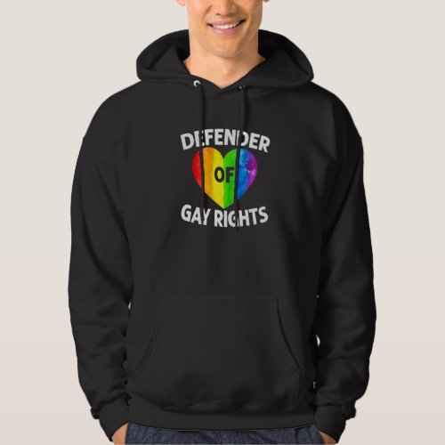 Defender Of Gay Rights Pride Month Lgbtq Supporter Hoodie