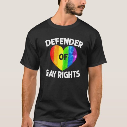 Defender Of Gay Rights Pride Month Lgbtq Supporter T_Shirt