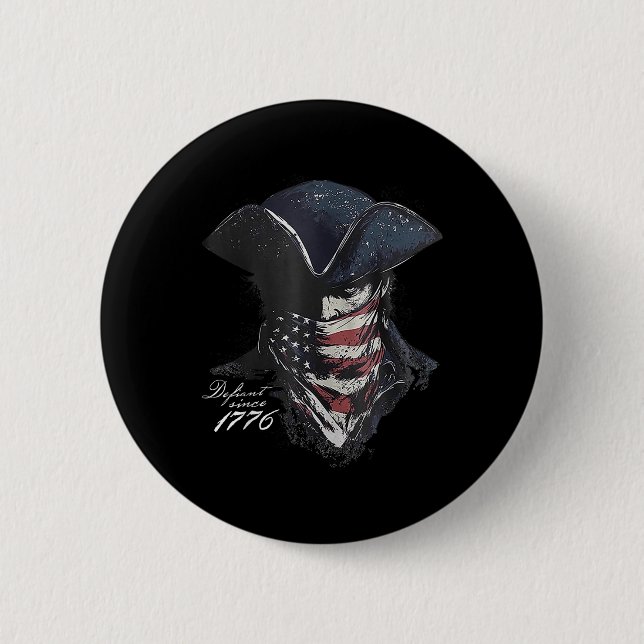 Defiant Since 1776  Button (Front)