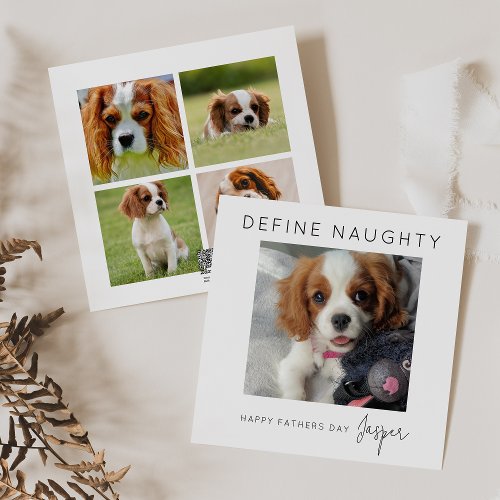Define Naughty  5 Photo Collage  Fathers Day Holiday Card