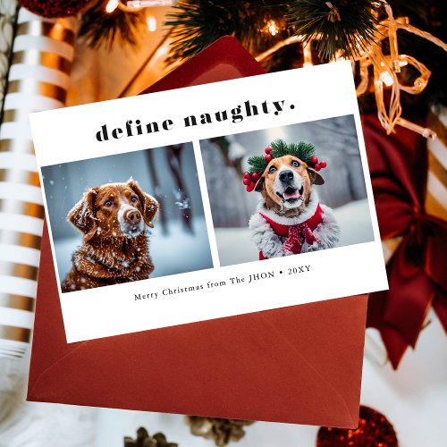 Define Naughty Funny Pet Dog Photo Christmas  Holiday Card