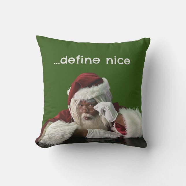 Define Nice . . . Throw Pillow (Front)