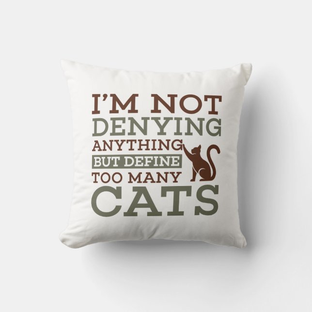 Define Too Many Cats Throw Pillow (Front)