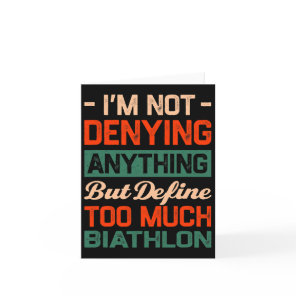 Define Too Much Biathlon Funny Biathlete Humor  Card