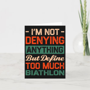 Define Too Much Biathlon Funny Biathlete Humor Card