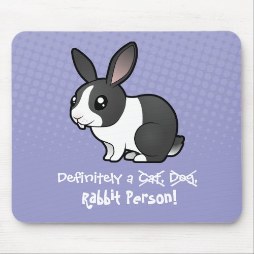 Definitely a Rabbit Person uppy ear smooth hair Mouse Pad