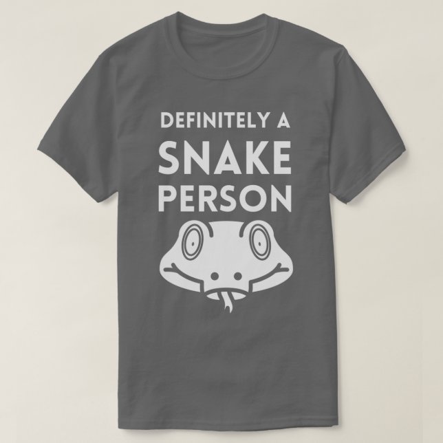 Definitely a Snake Person 73  T-Shirt (Design Front)