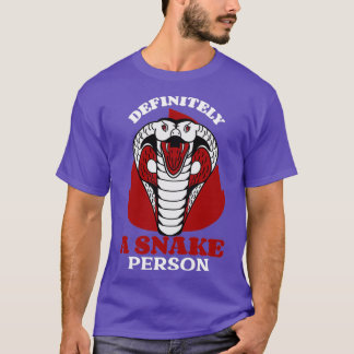 Definitely A Snake Person Funny Snake T-Shirt