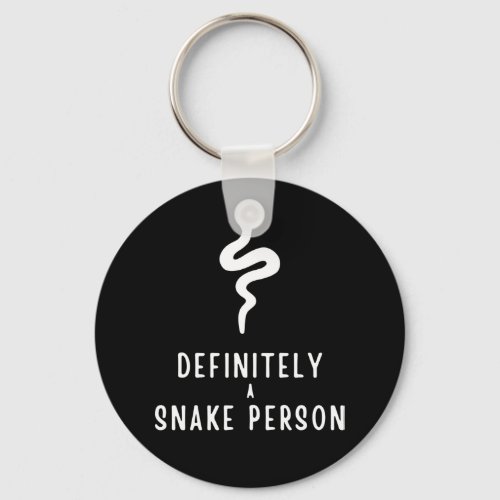 Definitely a Snake Person Snake Lover Funny Gift Keychain