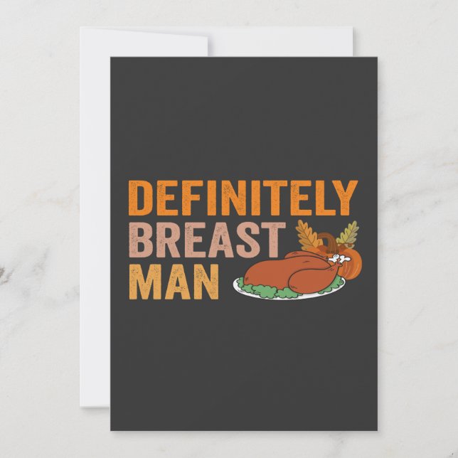 Definitely Breast Man Funny Thanksgiving Turkey   Invitation (Front)