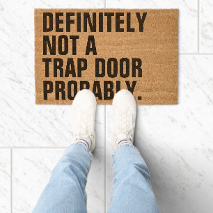 DEFINITELY NOT A TRAP DOOR PROBABLY FIBER DOORMAT