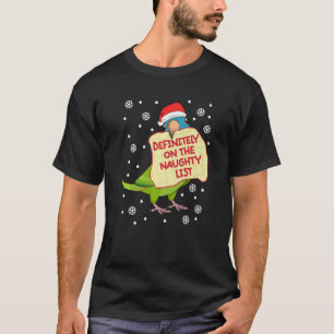 Definitely On Naughty List Parrot I Blue crowned C T-Shirt