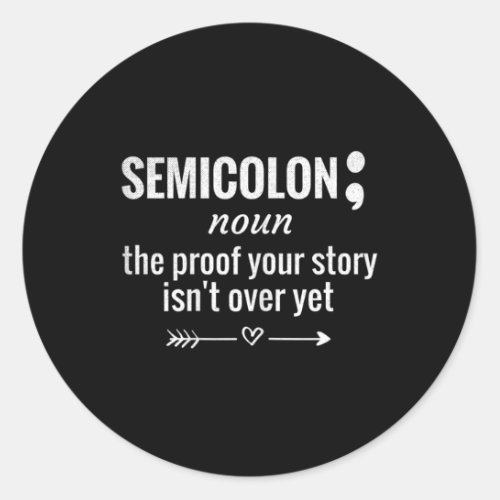 Definition Awareness Semicolon Suicide Prevention  Classic Round Sticker