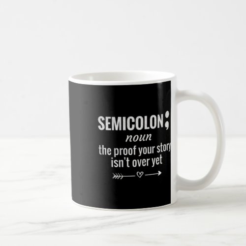 Definition Awareness Semicolon Suicide Prevention  Coffee Mug