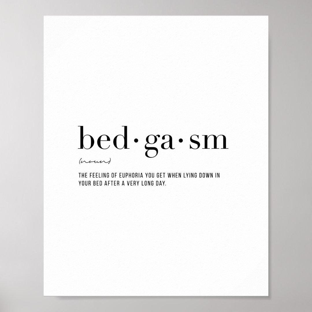 Definition Bedgasm Poster | Zazzle