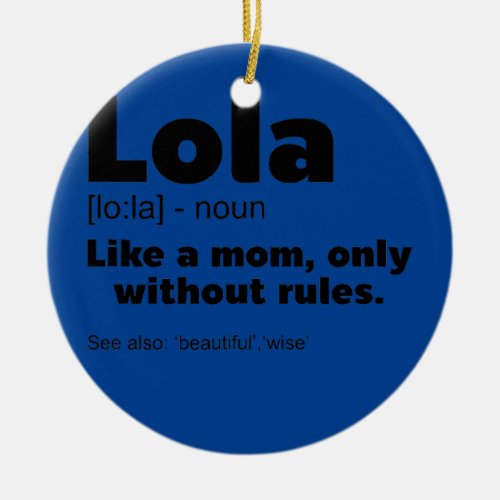 Definition Lola Grandma Grandmother Design Ceramic Ornament