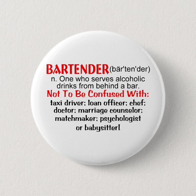 Definition of a Bartender Button (Front)