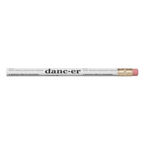 Definition of a Dancer Pencil