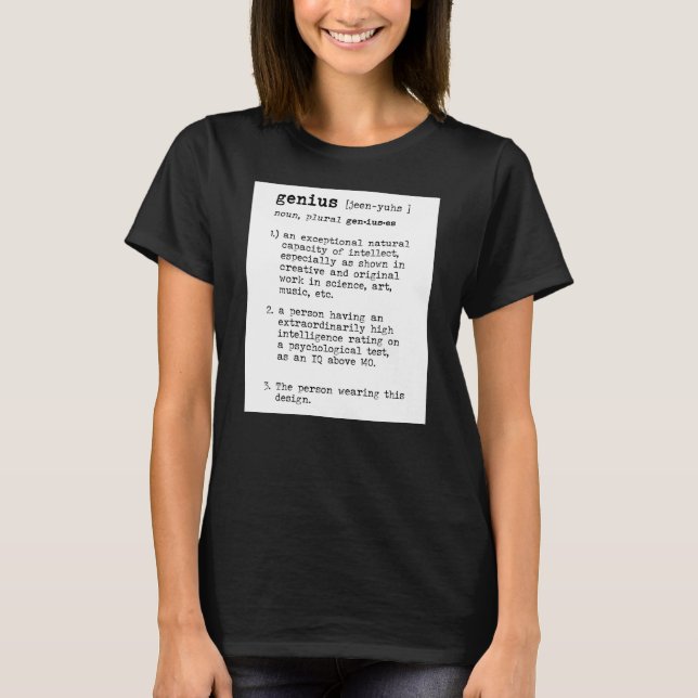 Definition of a Genius T-Shirt (Front)