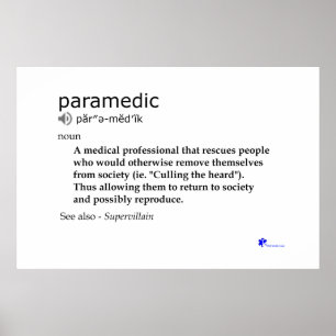 Definition of a Paramedic - Poster - Print