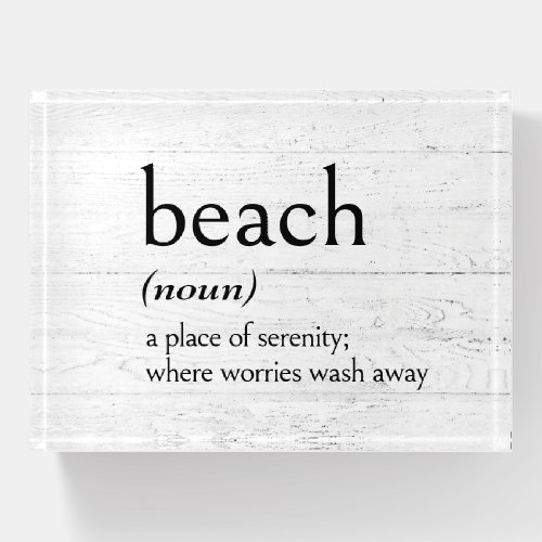 Definition of BEACH Paperweight