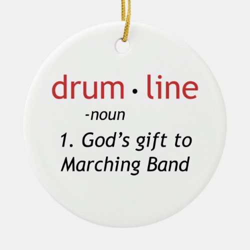 Definition of Drumline Ceramic Ornament