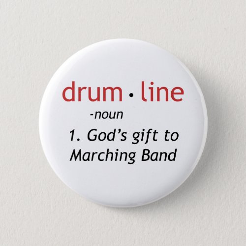 Definition of Drumline Pinback Button