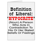 Definition Of Liberal = Hypocrite (Front)