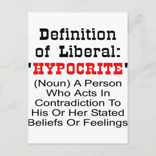 Definition Of Liberal  Hypocrite Postcard