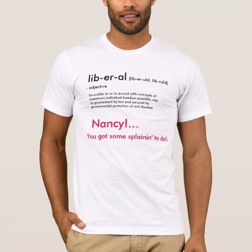 definition of liberal T_Shirt