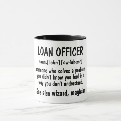 Definition Of Loan Officer Mug