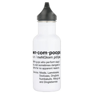 definition of Mencompoops Stainless Steel Water Bottle